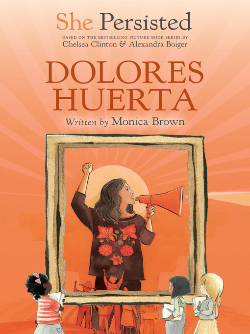 Title details for She Persisted: Dolores Huerta by Monica Brown - Available